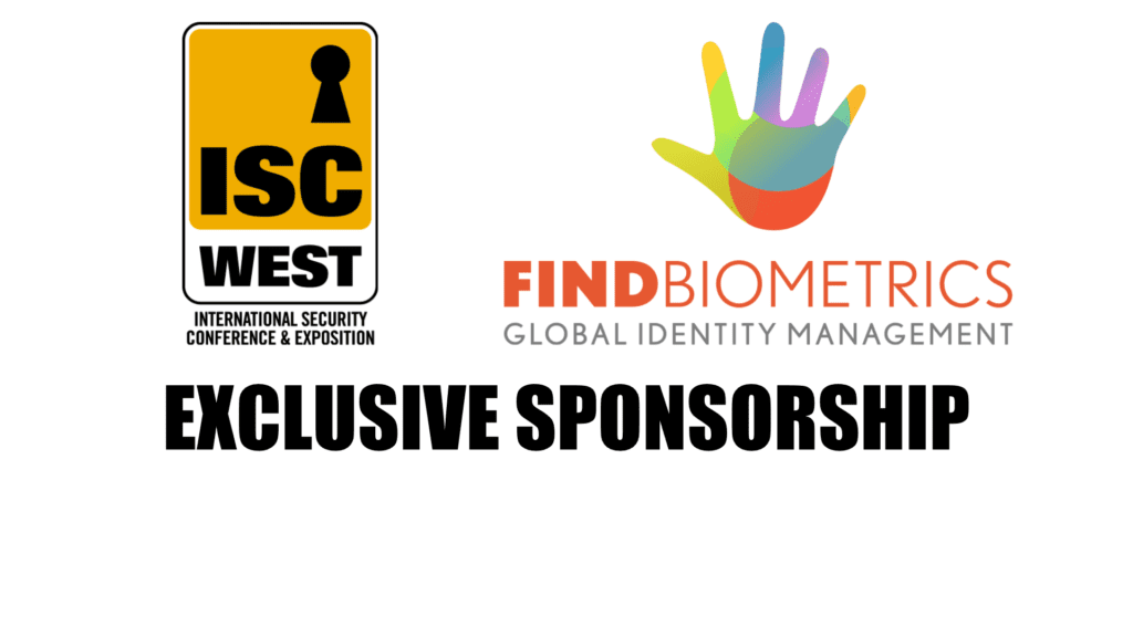 FindBiometrics and ISC West Announce Exclusive Sponsorship